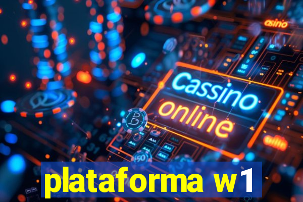 plataforma w1